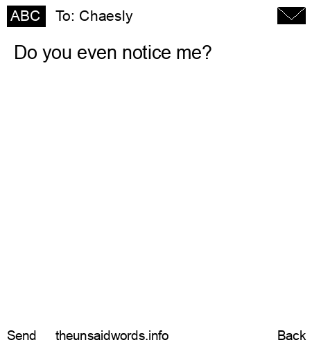 unsent message to Chaesly