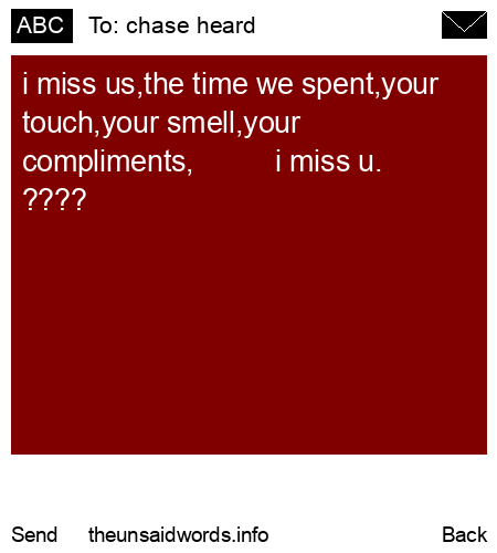 unsent message to chase heard