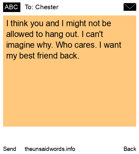 unsent message to Chester