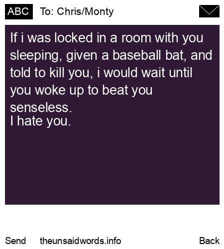 unsent message to Chris/Monty