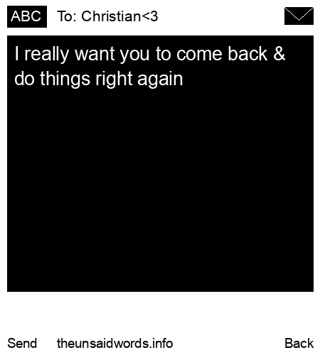 unsent message to Christian<3