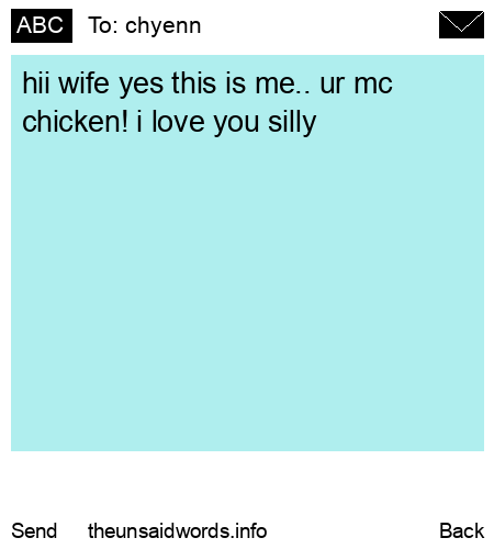 unsent message to chyenn