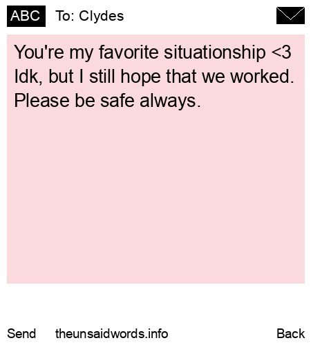 unsent message to Clydes 