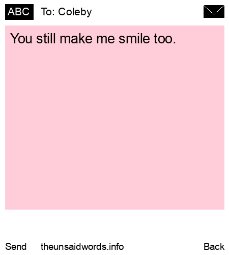 unsent message to Coleby