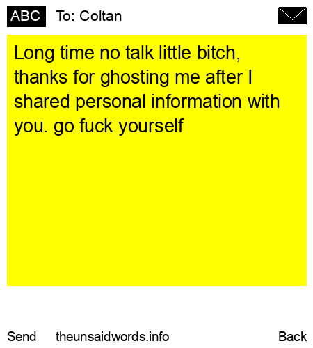 unsent message to Coltan
