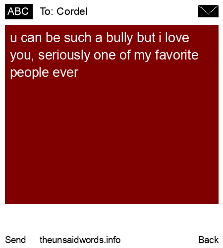 unsent message to Cordel