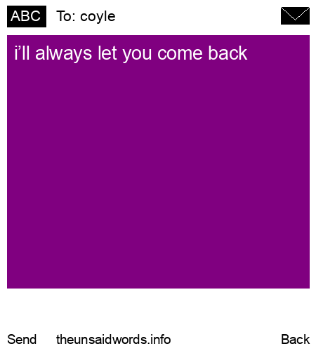 unsent message to coyle 