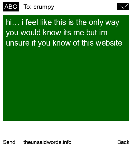 unsent message to crumpy