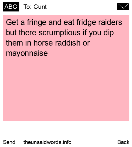 unsent message to Cunt