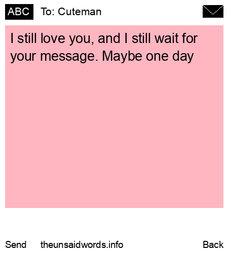 unsent message to Cuteman 