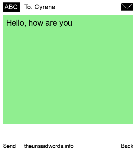 unsent message to Cyrene
