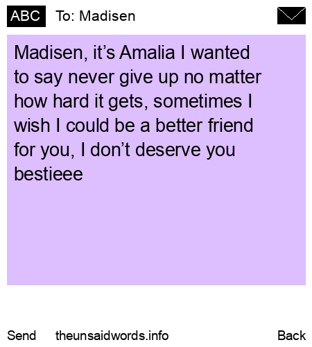 unsent message to Madisen