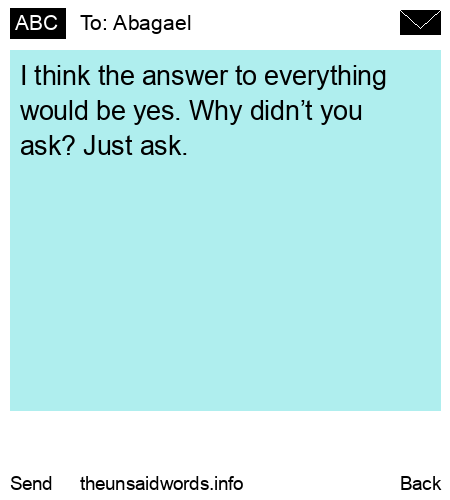 unsent message to Abagael