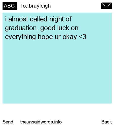 unsent message to brayleigh 