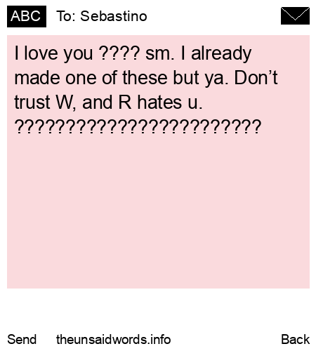 unsent message to Sebastino