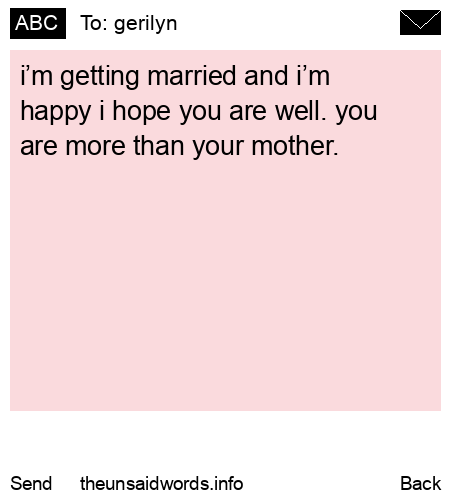 unsent message to gerilyn