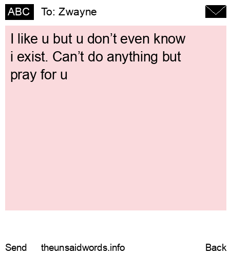 unsent message to Zwayne