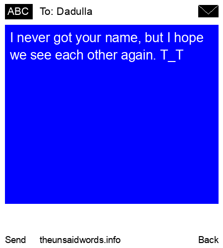unsent message to Dadulla