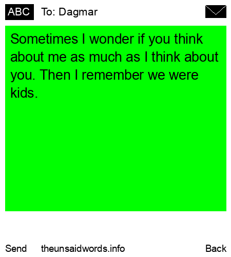 unsent message to Dagmar