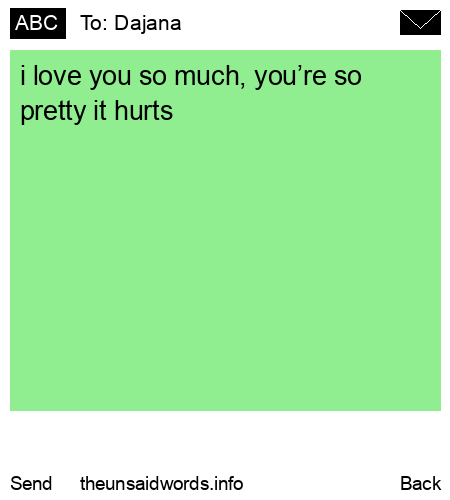 unsent message to Dajana