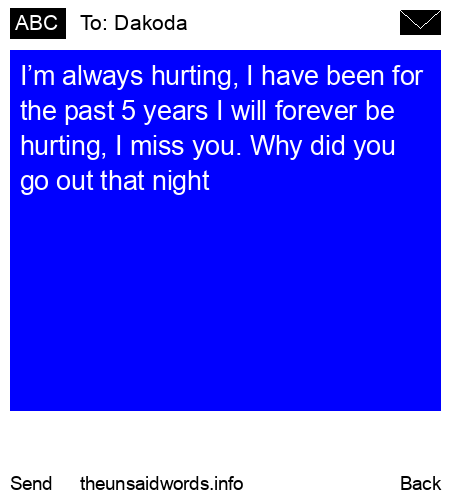 unsent message to Dakoda
