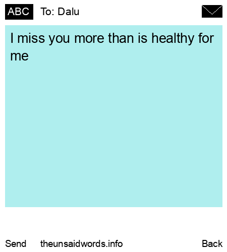 unsent message to Dalu