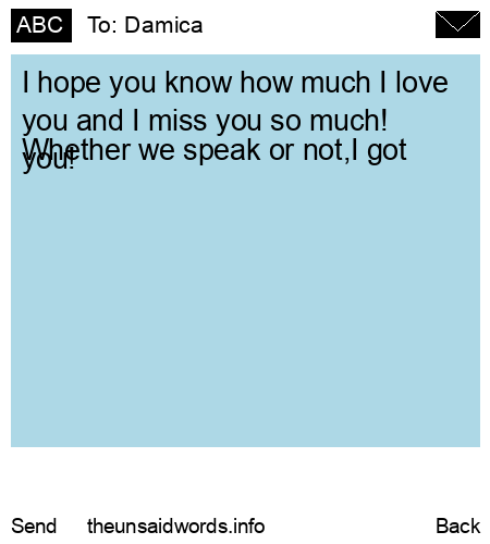 unsent message to Damica