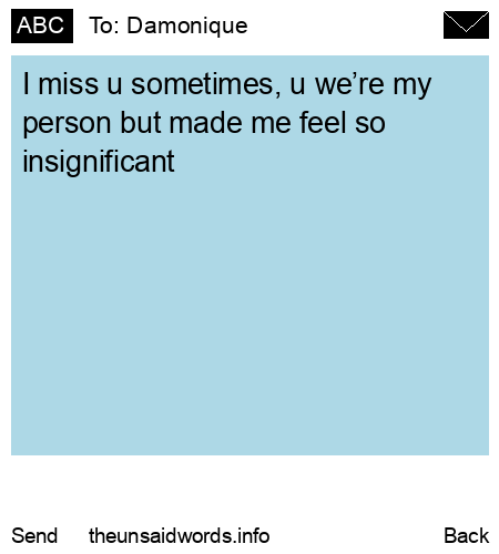 unsent message to Damonique