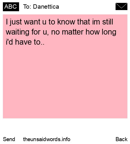 unsent message to Danettica
