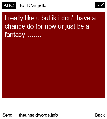 unsent message to D’anjello
