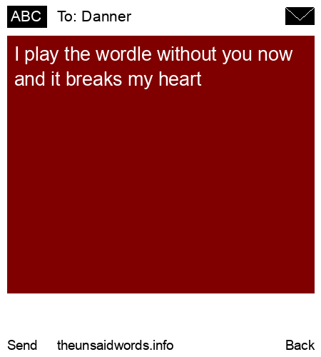 unsent message to Danner
