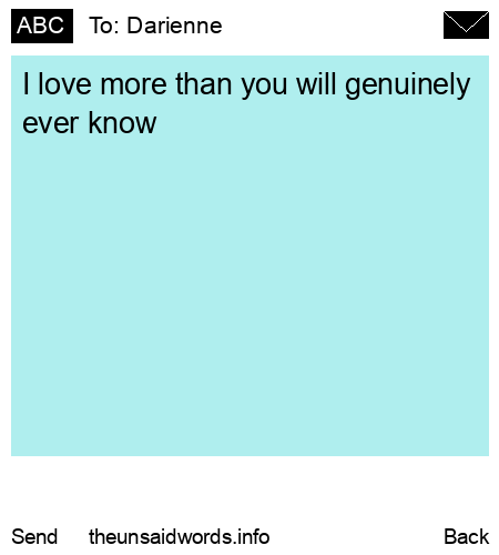 unsent message to Darienne