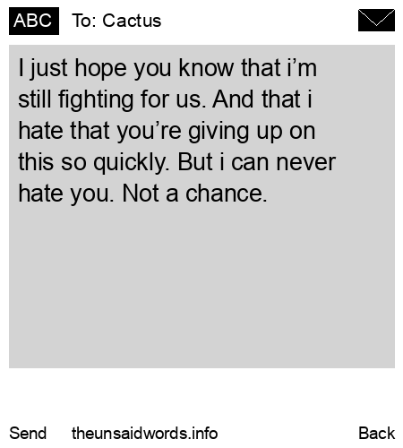 unsent message to Cactus