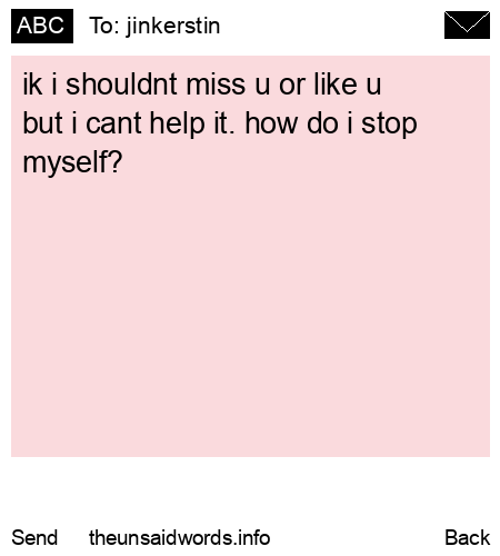 unsent message to jinkerstin 