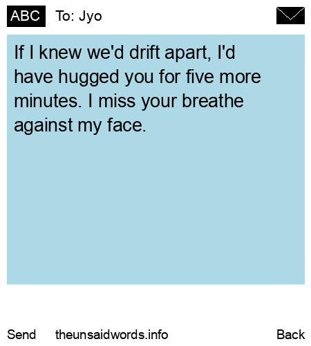 unsent message to Jyo