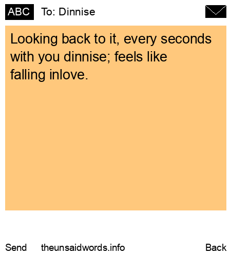 unsent message to Dinnise