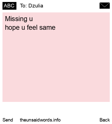 unsent message to Dzulia