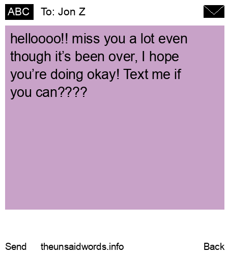 unsent message to Jon Z