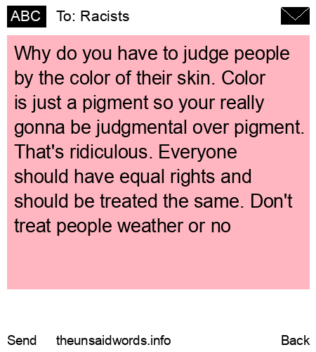 unsent message to Racists