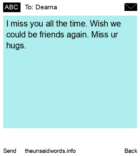 unsent message to Dearna
