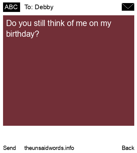unsent message to Debby