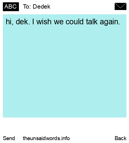 unsent message to Dedek