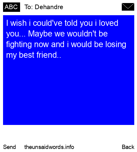unsent message to Dehandre