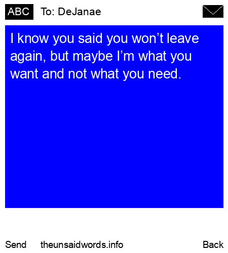unsent message to DeJanae 