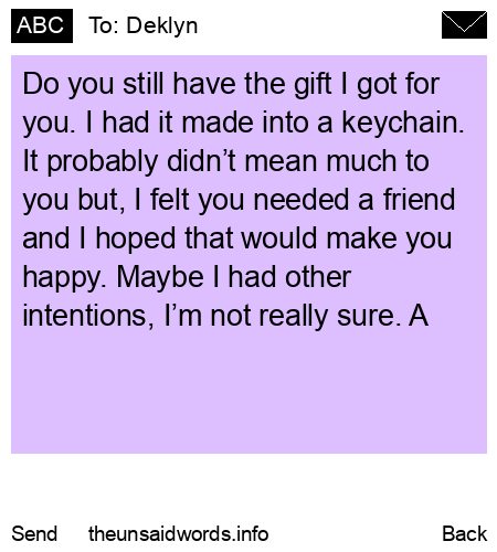 unsent message to Deklyn
