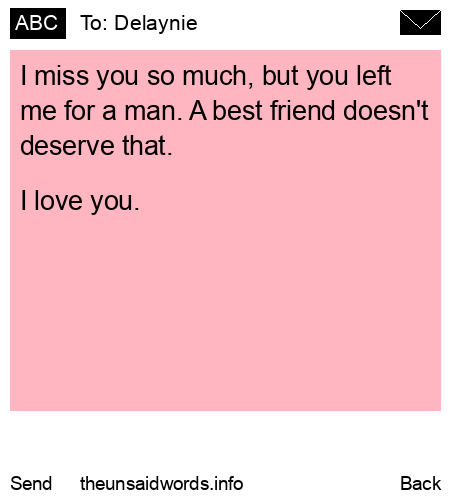 unsent message to Delaynie