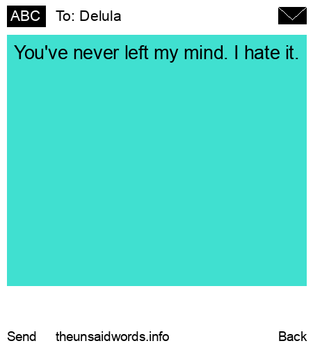 unsent message to Delula