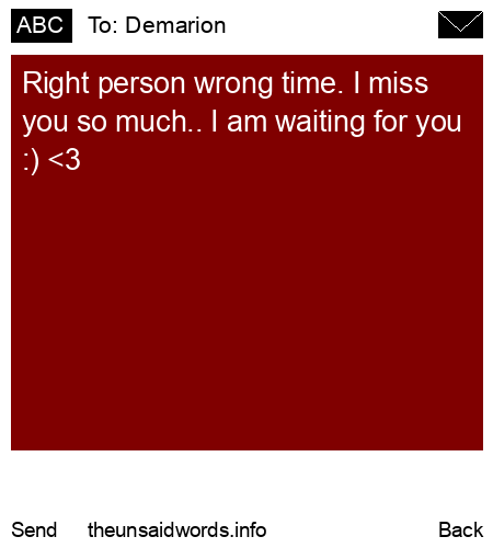 unsent message to Demarion