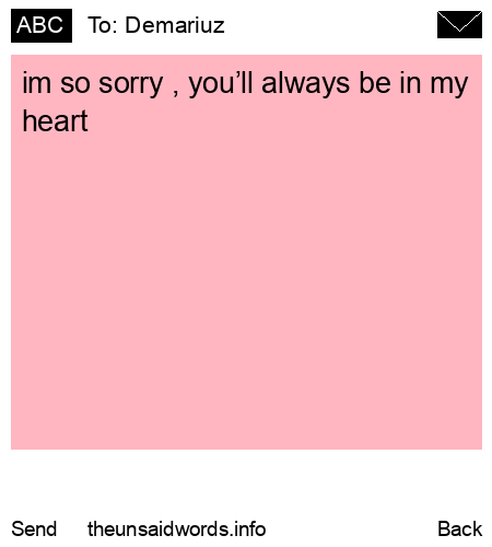unsent message to Demariuz 