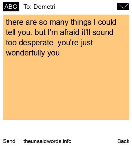 unsent message to Demetri